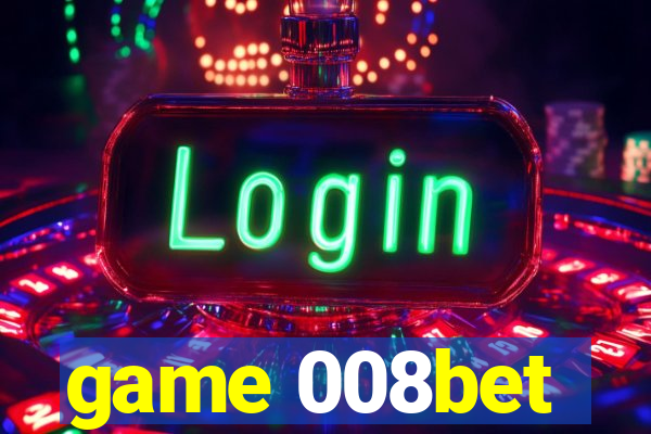 game 008bet